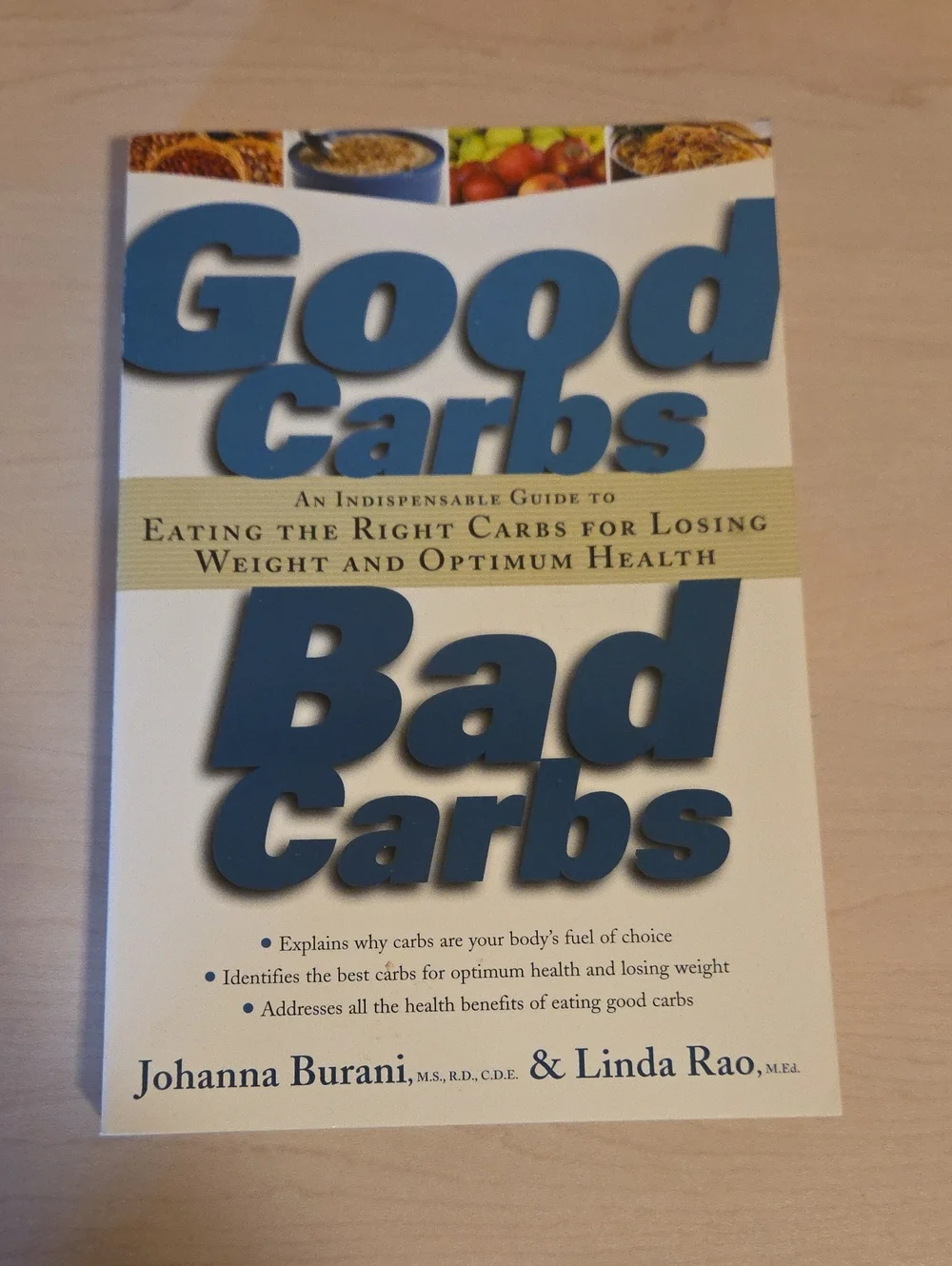 Good Carbs Bad Carbs by Johanna Burani, M.S., R.D., C.D.E. and Linda Rao, M.Ed.